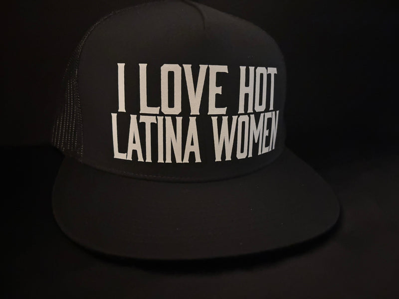 I Love Hot Latina Women Hat