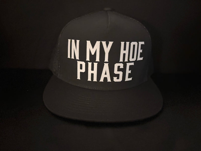 In My Hoe Phase Hat
