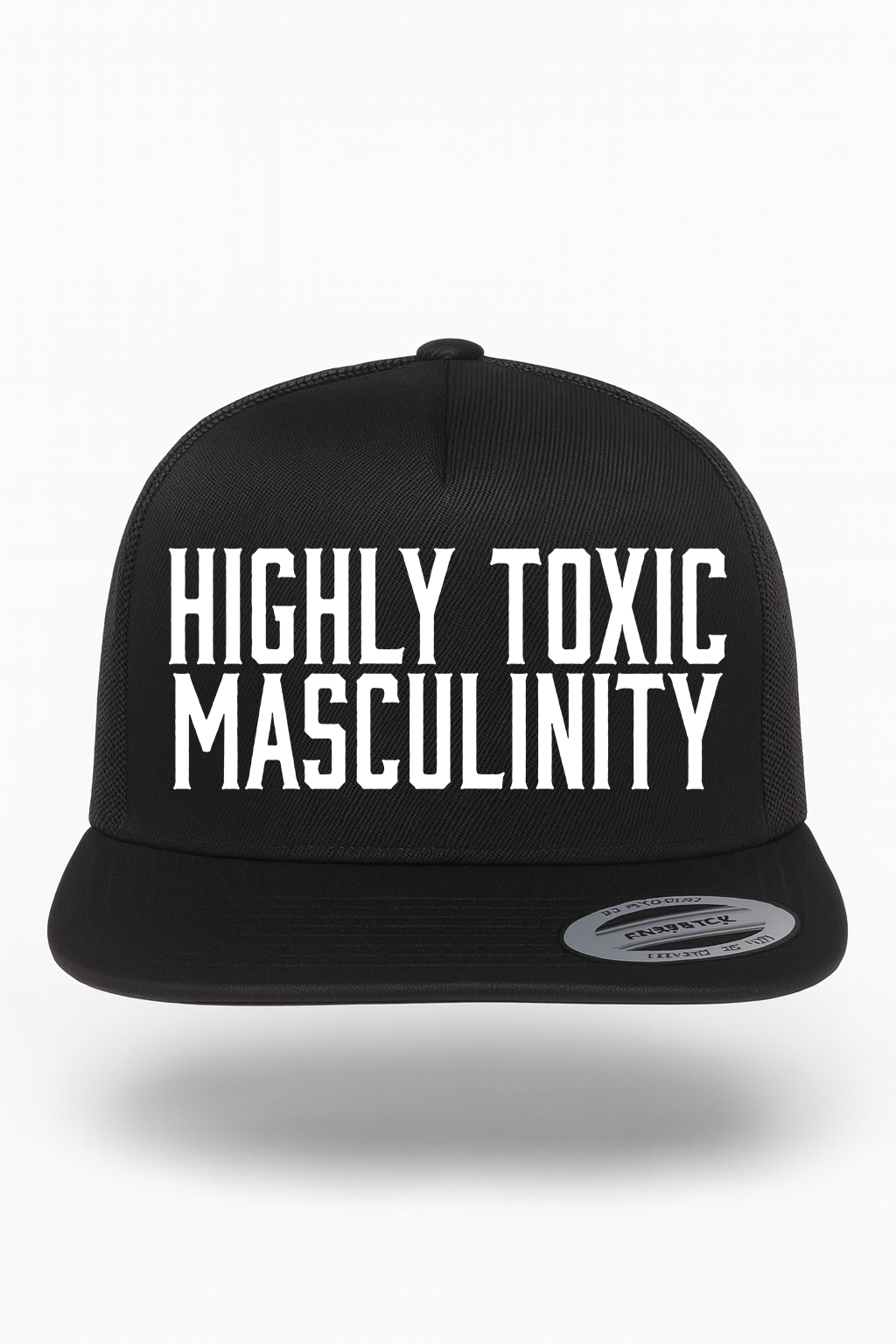 Highly Toxic Masculinity Hat