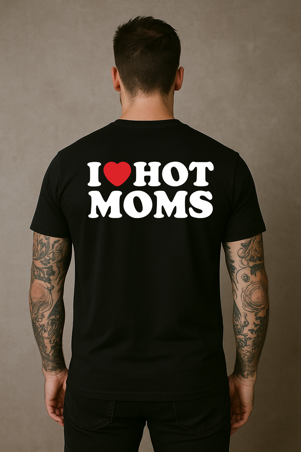 I Love Hot Moms T-Shirt