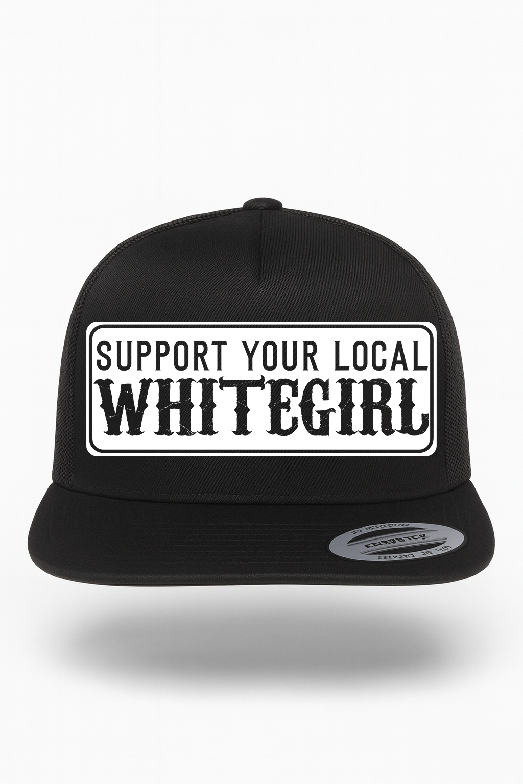 Support Your Local Whitegirl Hat