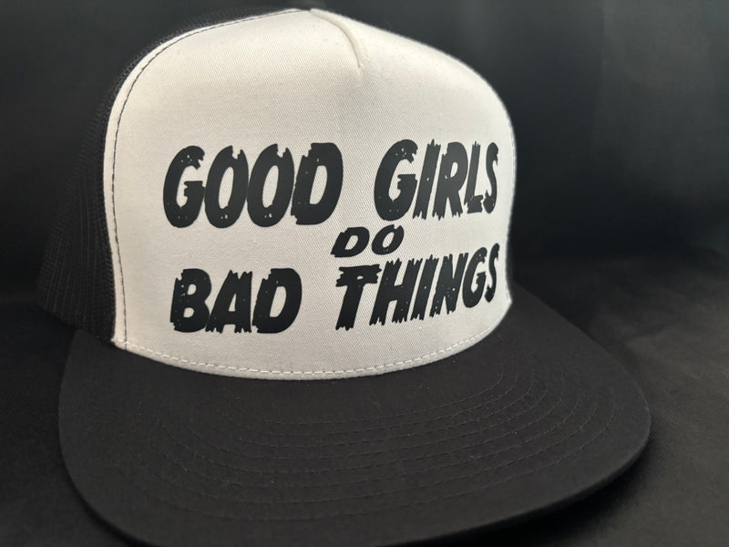 Good Girls Do Bad Things Hat White
