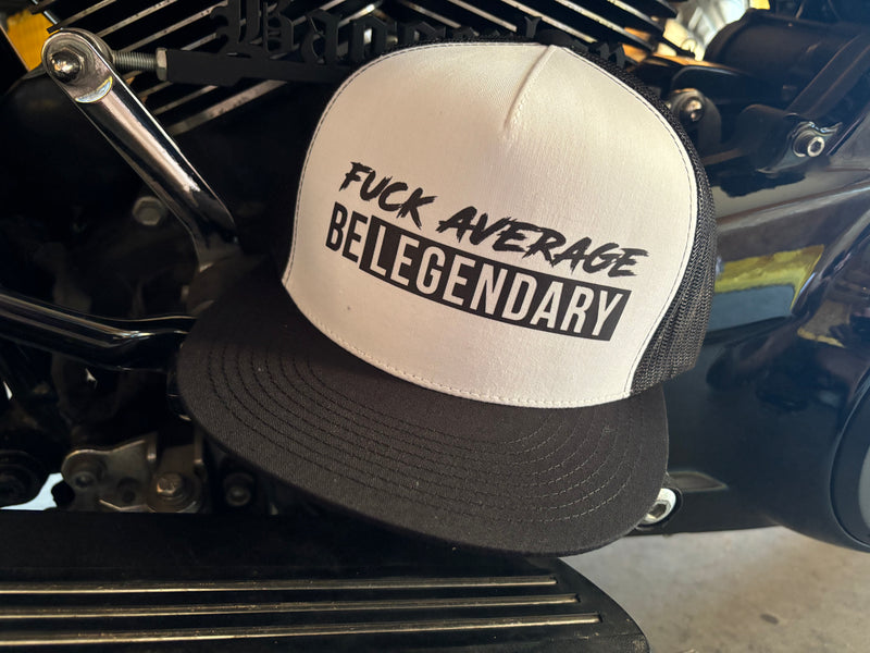 Fuck Average Be Legendary Hat White