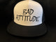 Bad Attitude Hat White