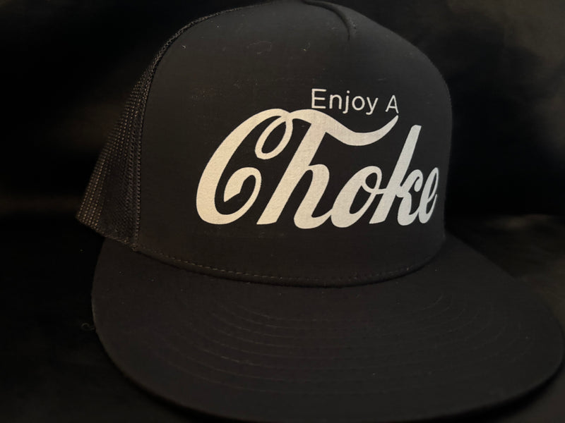 Enjoy a Choke Hat