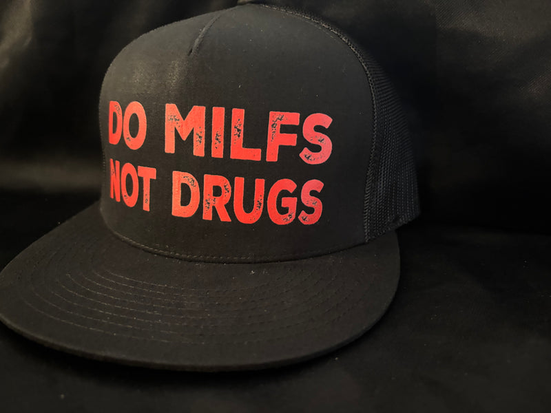 Do Milfs Not Drugs Hat Black