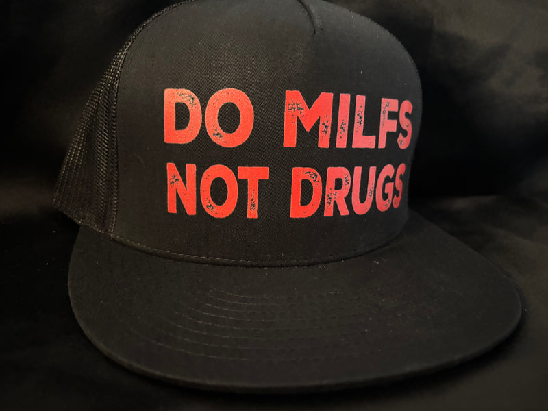 Do Milfs Not Drugs Hat Black