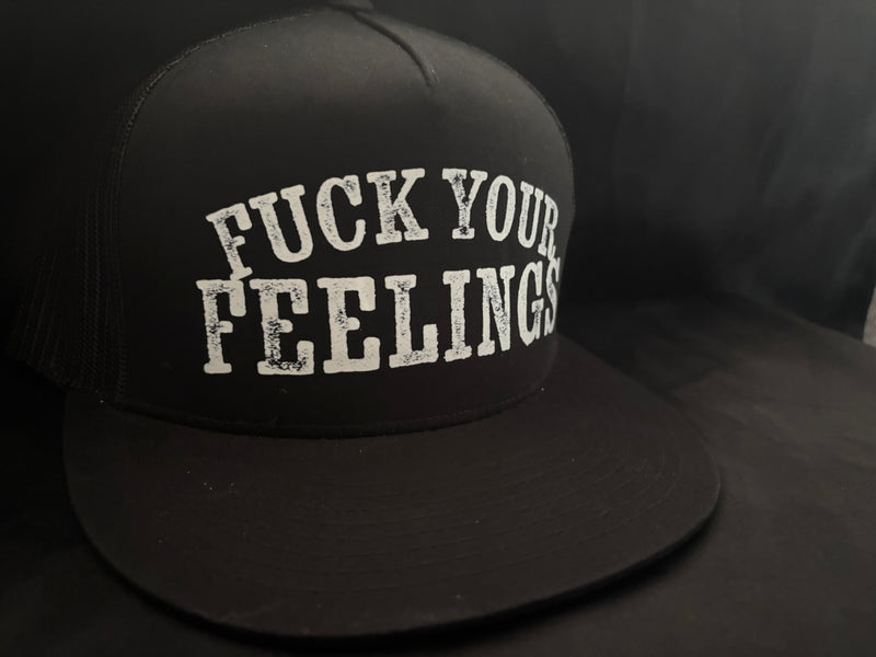 Fuck Your Feelings Hat Black