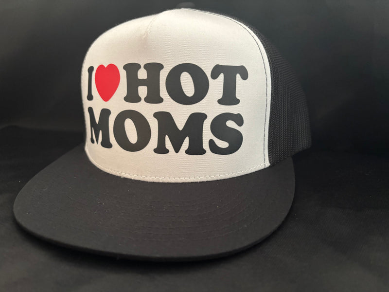 I Love Hot Moms Hat