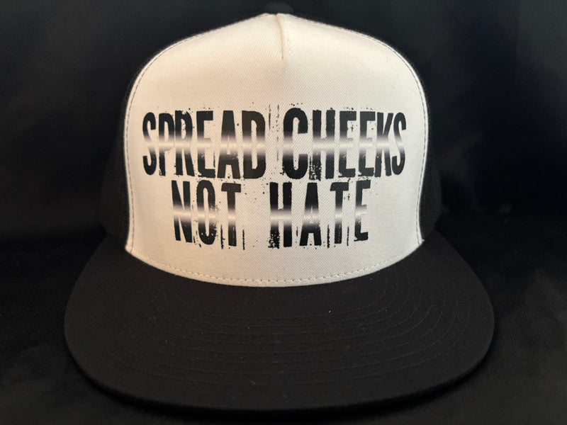 Spread Cheeks Not Hate Hat White