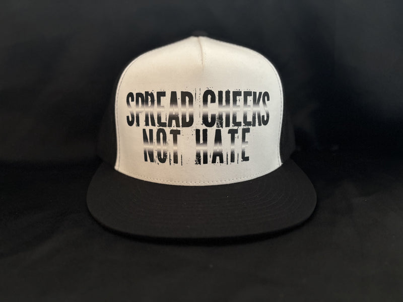 Spread Cheeks Not Hate Hat White