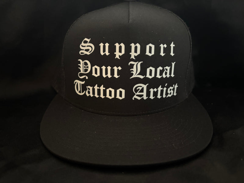 Support Your Local Tattoo Artist Hat