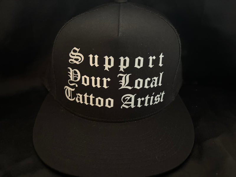 Support Your Local Tattoo Artist Hat