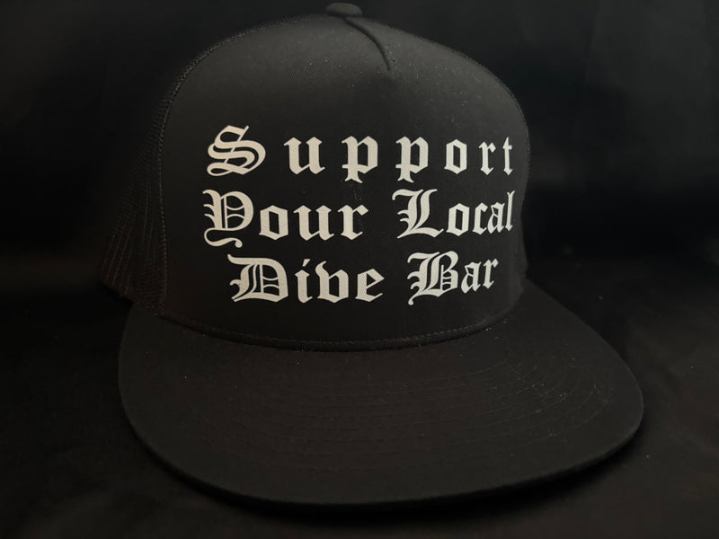 Support Your Local Dive Bar Hat
