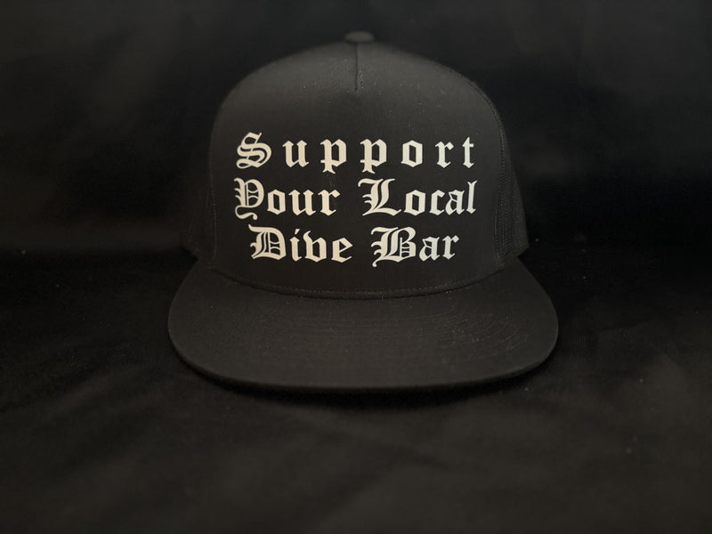 Support Your Local Dive Bar Hat