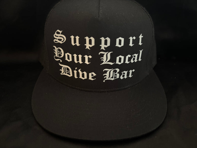 Support Your Local Dive Bar Hat