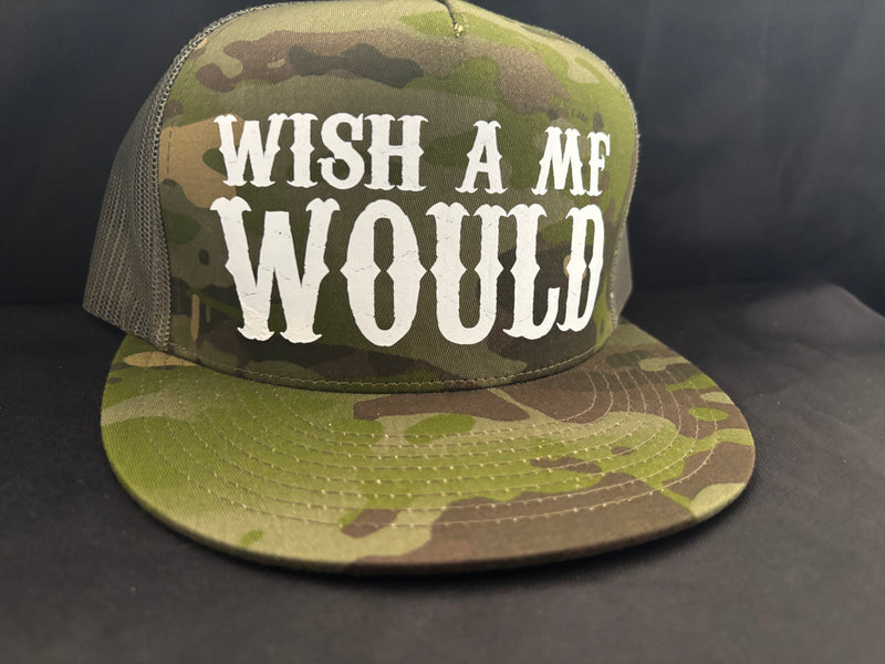Wish A MF Would Hat Camo