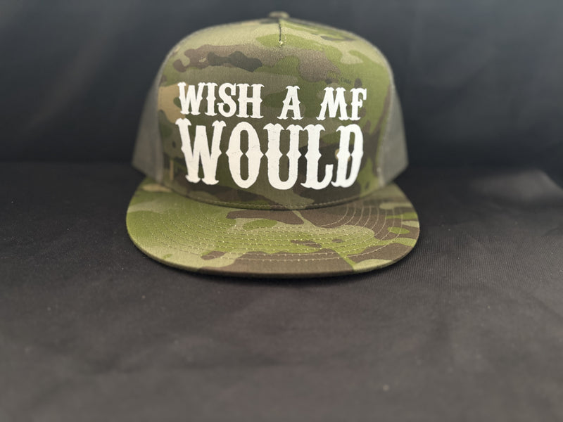 Wish A MF Would Hat Camo
