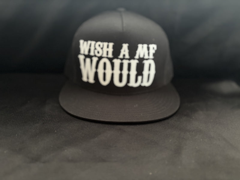 Wish A MF Would Hat