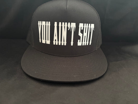 You Ain't Shit Hat