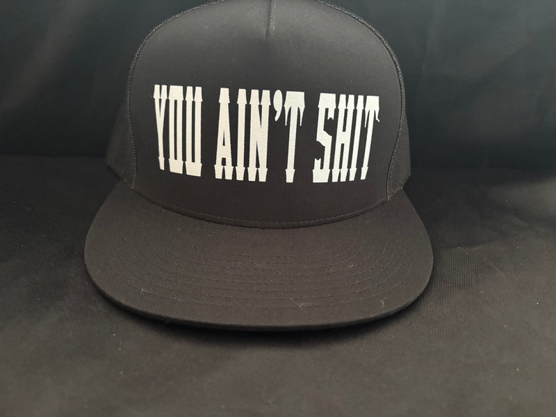 You Ain't Shit Hat
