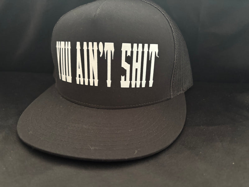 You Ain't Shit Hat
