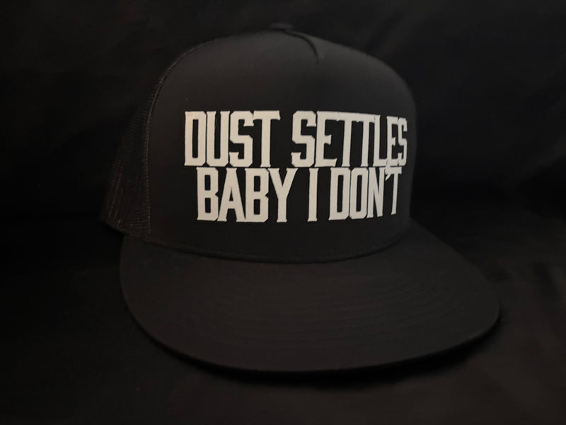 Dust Settles Baby I Dont Hat