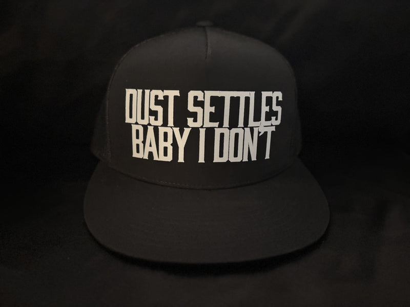 Dust Settles Baby I Dont Hat
