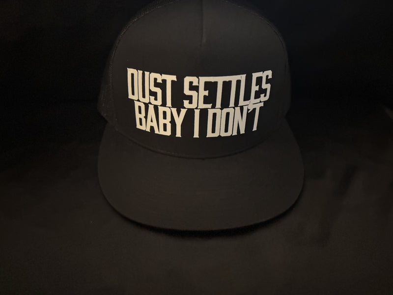 Dust Settles Baby I Dont Hat