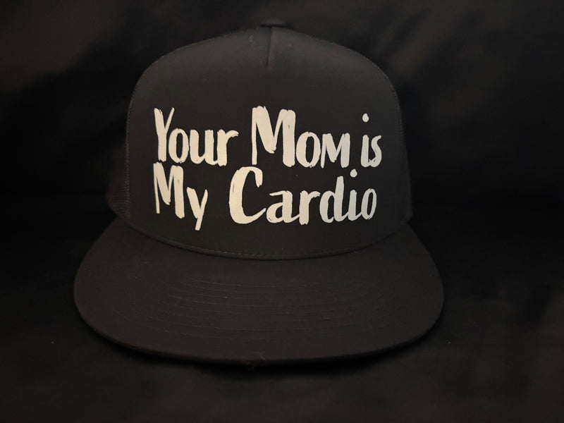 Your Mom is My Cardio