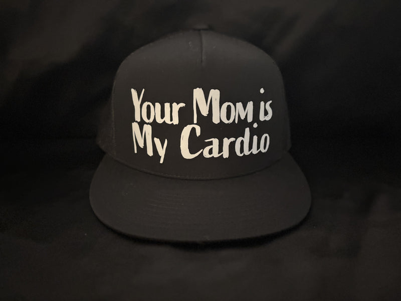 Your Mom is My Cardio