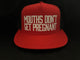 Mouths Don't Get Pregnant Hat Red