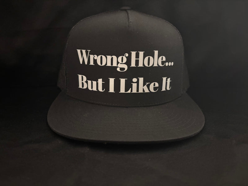 Wrong Hole But I Like It Hat Black