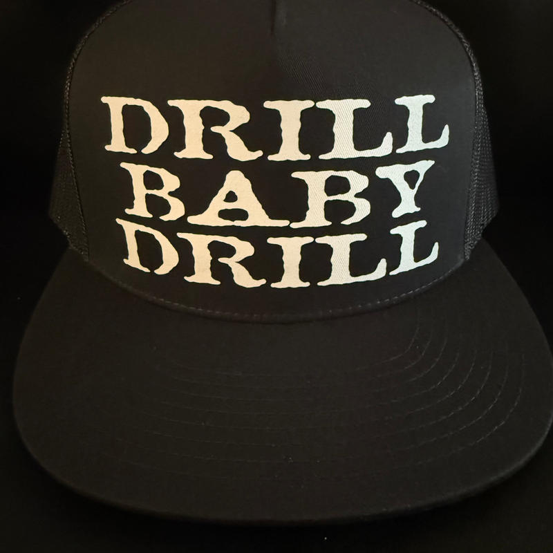 Drill Baby Drill Hat