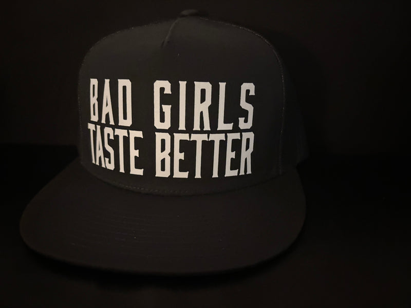 Bad Girls Taste Better
