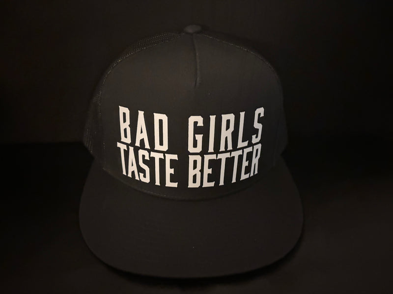 Bad Girls Taste Better