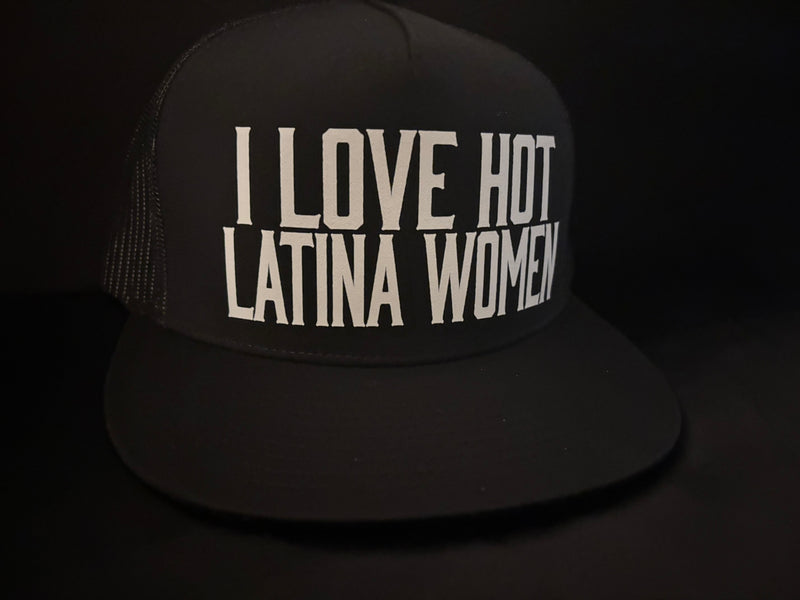 I Love Hot Latina Women Hat