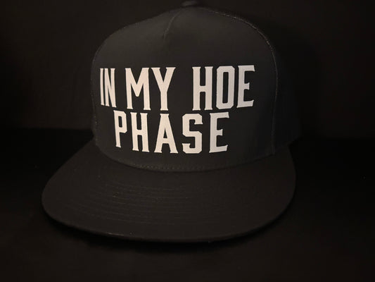 In My Hoe Phase Hat