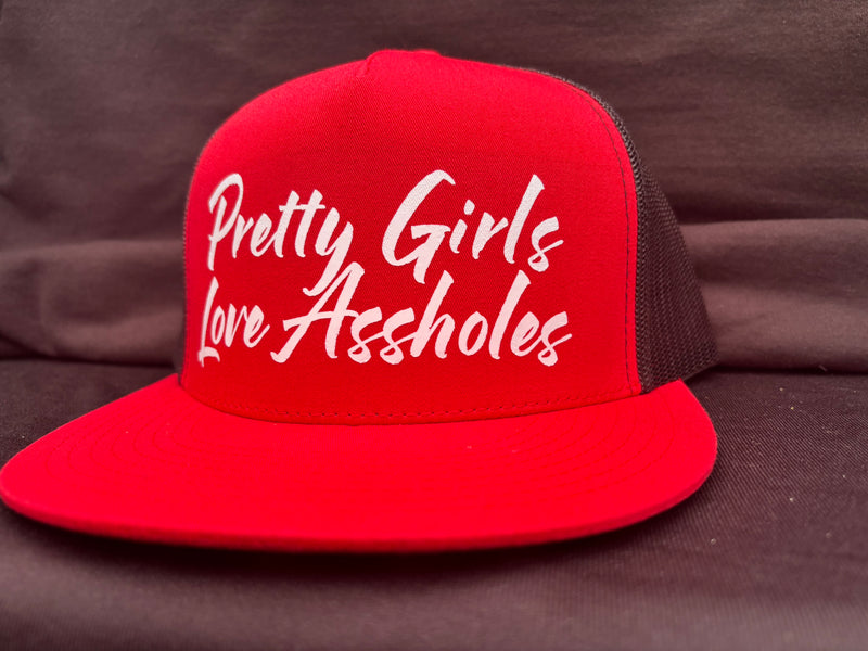 Pretty Girls Love Assholes Red Hat