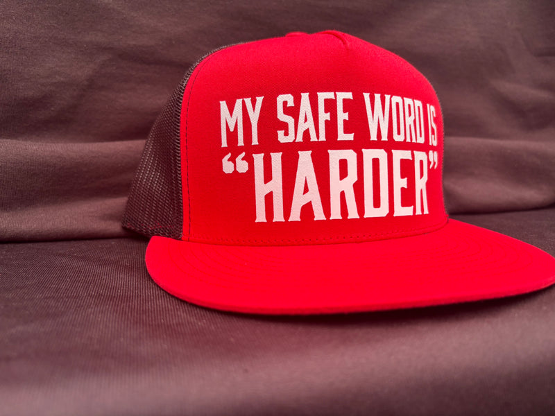 My Safe Word is "Harder" Red Hat
