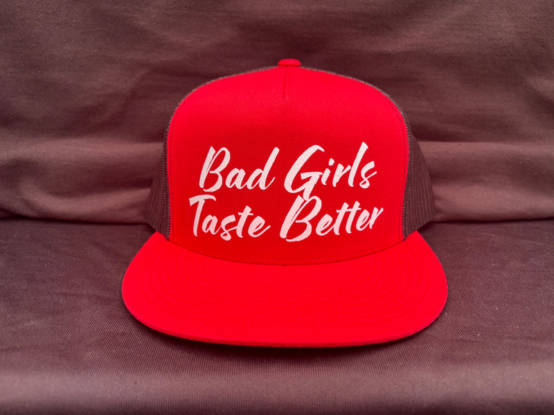 Bad Girls Taste Better Red Hat