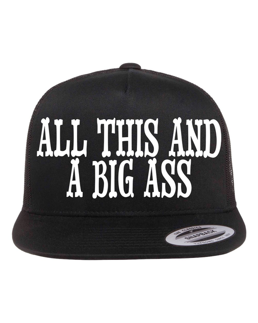 All This And A Big Ass Hat