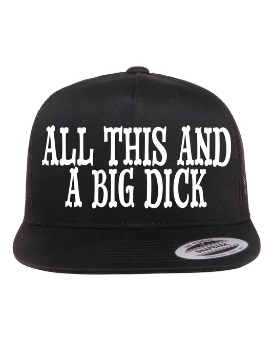 All This And A Big Dick Hat
