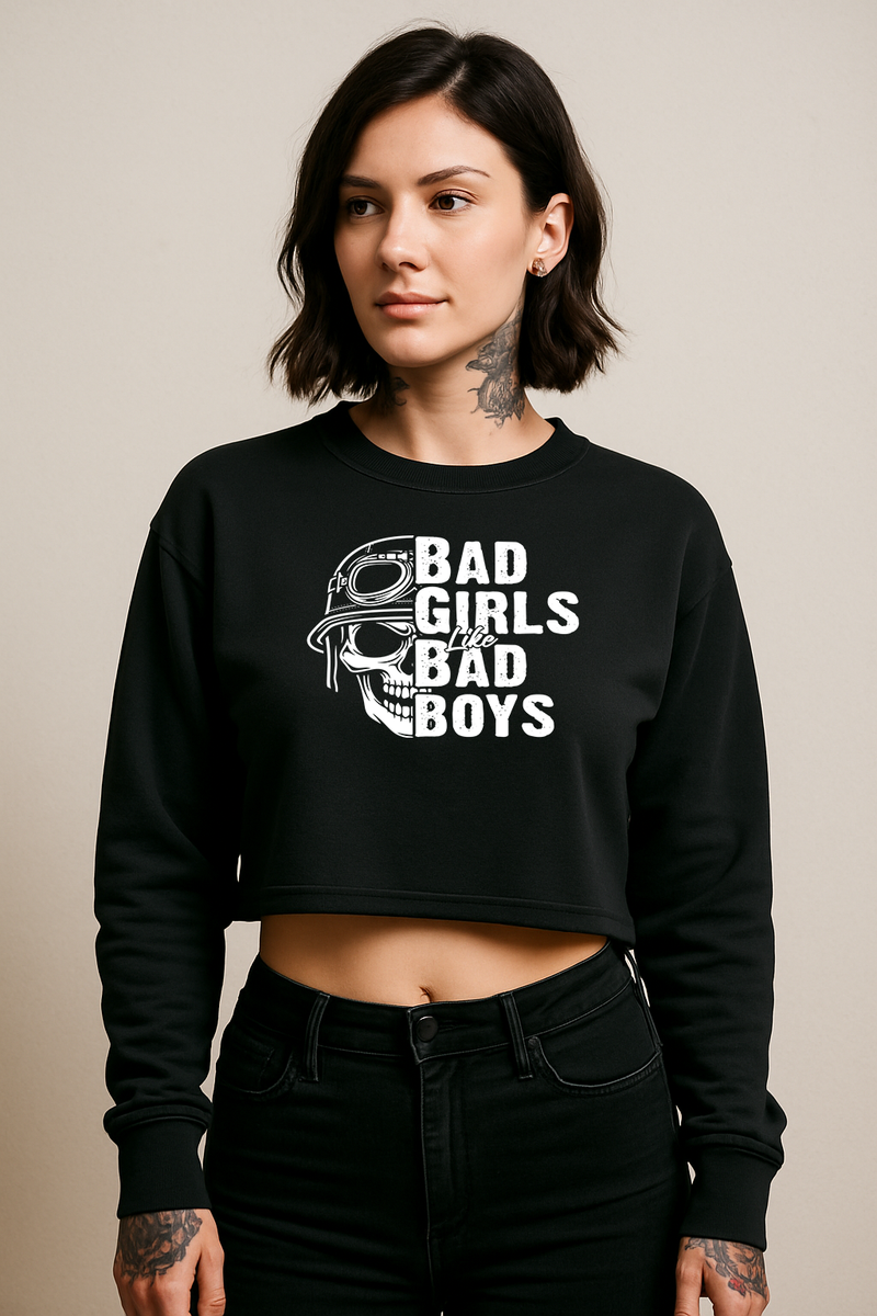 Bad Girls Like Bad Boys Crop Fleece Crewneck