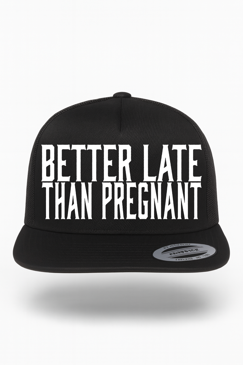 Better Late Than Pregnant Hat