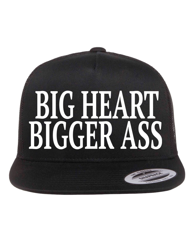 Big Heart Bigger Ass Hat