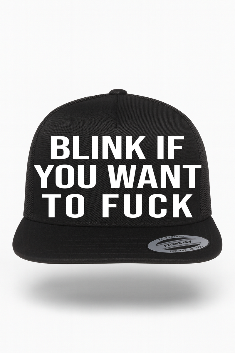 Blink If You Want to Fuck Hat