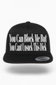 You Can Block Me But You Cant Unsuck My Dick Hat