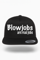 Blowjobs Are Real Jobs Hat