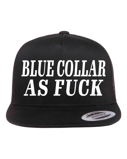 Blue Collar As Fuck Hat